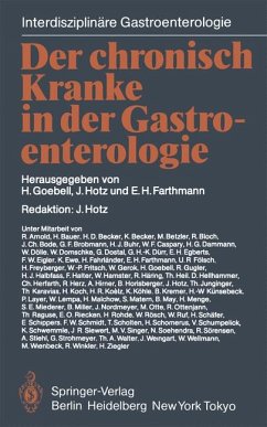 Der chronisch Kranke in der Gastroenterologie - Goebell, H.; Hotz, J.; Farthmann, E. H.