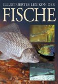 Illustriertes Lexikon der Fische Illustriertes Lexikon der Fische