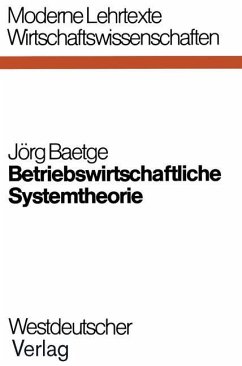 Betriebswirtschaftliche Systemtheorie - Baetge, Jörg