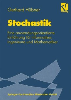 Stochastik Eine anwendungsorientierte Einführung für Informatiker, Ingenieure und Mathematiker
