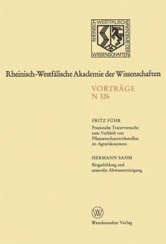 Praxisnahe Tracerversuche zum Verbleib von Pflanzenschutzwirkstoffen im Agrarökosystem - Führ, Fritz