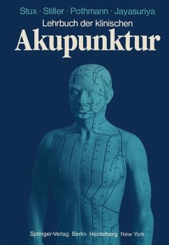 Lehrbuch der klinischen Akupunktur - Stux, Stiller, Pothmann. Jayasuriya