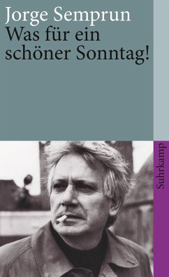 Was für ein schöner Sonntag! - Semprún, Jorge