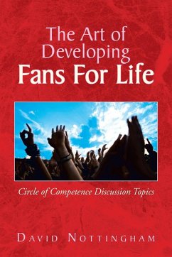 The Art of Developing Fans for Life - Nottingham, David