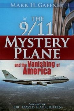The 9/11 Mystery Plane: And the Vanishing of America - Gaffney, Mark H.