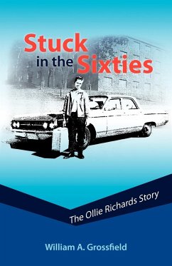 Stuck in the Sixties - Grossfield, William A.