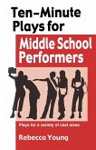 Ten-Minute Plays for Middle School Performers