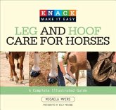 Leg and Hoof Care for Horses: A Complete Illustrated Guide