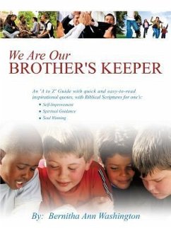 We Are Our BROTHER'S KEEPER - Washington, Bernitha Ann