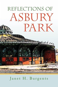 Reflections of Asbury Park - Burgents, Janet H.