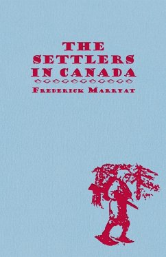 The Settlers in Canada - Marryat, Frederick