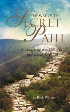 The Way of the Secret Path - Walker, Rick