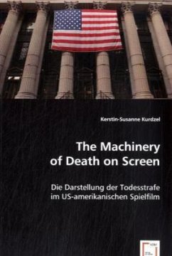 The Machinery of Death on Screen - Kurdzel, Kerstin-Susanne