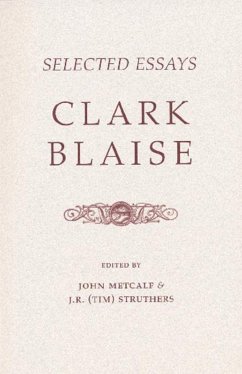 Selected Essays - Blaise, Clark