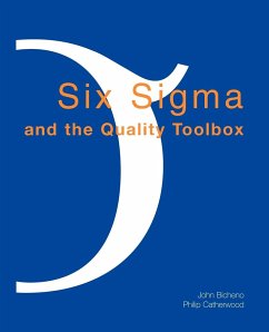 Six SIGMA and the Quality Toolbox - Bicheno, John; Catherwood, Phil