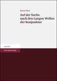 Auf der Suche nach den Langen Wellen der Konjunktur