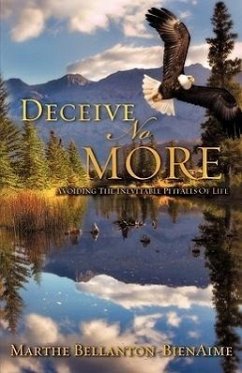 Deceive No More! - Bellanton-Bienaime, Marthe