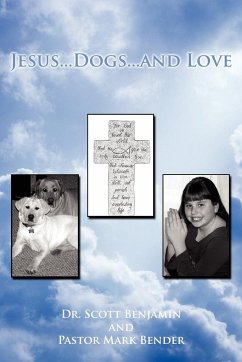 Jesus...Dogs...and Love - Benjamin, Scott