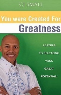 You Were Created for Greatness - Small, Cj
