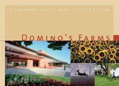 Domino's Farms: A Landmark Office Park in the Country - Bonnell, Bertie