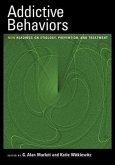 Addictive Behaviors: New Readings on Etiology, Prevention, and Treatment