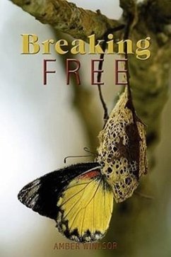 Breaking Free - Windsor, Amber