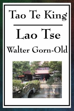 Tao Te King - Lao-Tse; Gorn-Old, Walter