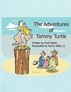 The Adventures of Tommy Turtle - Welch, Fred