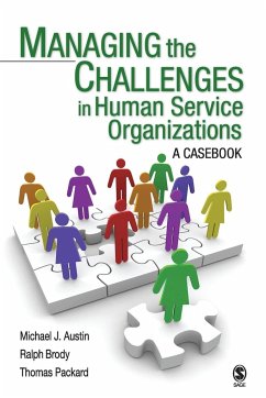 Managing the Challenges in Human Service Organizations - Austin, Michael J; Brody, Ralph P; Packard, Thomas