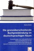 Die grenzüberschreitende Buchpreisbindung im deutschsprachigen Raum