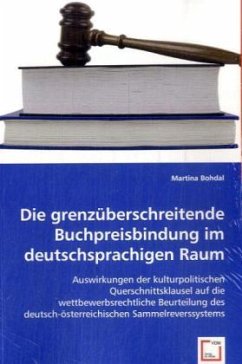 Die grenzüberschreitende Buchpreisbindung im deutschsprachigen Raum - Bohdal, Martina