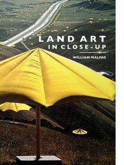 Land Art in Close-Up - Malpas, William
