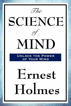 The Science of Mind - Holmes, Ernest