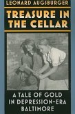 Treasure in the Cellar: A Tale of Gold in Depression-Era Baltimore