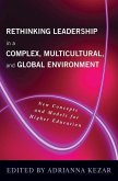 Rethinking Leadership in a Complex, Multicultural, and Global Environment