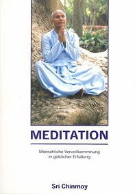 Meditation - Chinmoy, Sri