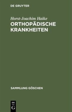 Orthopädische Krankheiten - Haike, Horst-Joachim