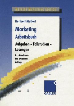 Marketing Arbeitsbuch: Aufgaben - Fallstudien - Lösungen - Meffert, Heribert