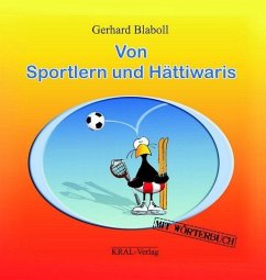 Von Sportlern und Hättiwaris - Blaboll, Gerhard