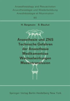 Anaesthesie und ZNS, Technische Gefahren der Anaesthesie, Medikamentöse Wechselwirkungen Massivtransfusion