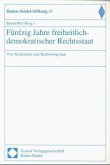 Fünfzig Jahre freiheitlich-demokratischer Rechtsstaat