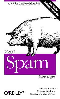 Stoppt Spam, kurz & gut - Schwartz, Alan; Garfinkel, Simson