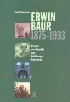 Erwin Baur 1875-1933