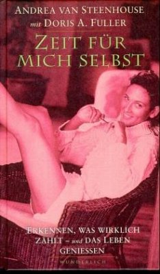 Zeit für mich selbst - Van Steenhouse, Andrea; Fuller, Doris A.