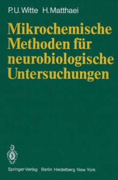 Mikrochemische Methoden für neurobiologische Untersuchungen - Witte, P. U.; Matthaei, H.