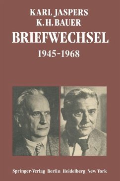 Briefwechsel 1945¿1968 - Jaspers, Karl; Bauer, Karl H.