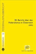 30. Bericht über den Föderalismus in Österreich (2005)