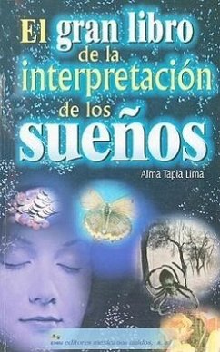 El Gran Libro de la Interpretacion de los Suenos - Lima, Alma Tapia