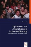 Zigaretten- und Alkoholkonsum in der Bevölkerung