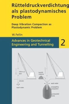 Rutteldruckverdichtung Als Plastodynamisches Problem / Deep Vibration Compaction as Plastodynamic Problem - Fellin, W.